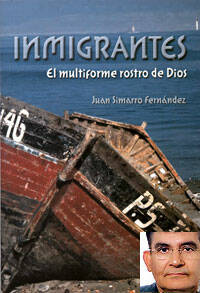 Juan Simarro presenta su último libro: ´Inmigrantes, el multiforme rostro de Dios´