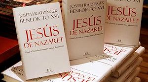 Jesús de Nazaret según Benedicto XVI