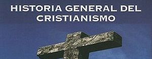 Historia general del cristianismo