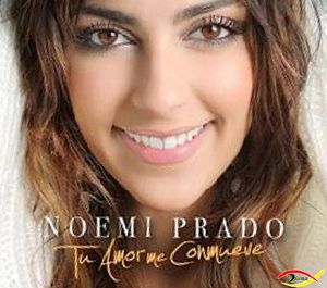 Noemí Prado presenta <em>Tu Amor me conmueve</em>