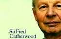 Sir F. Catherwood, modelo de integridad política y empresarial