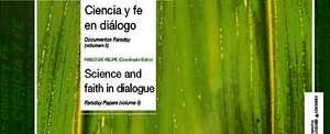 Ciencia y fe en diálogo: Documentos Faraday, Vol. 2