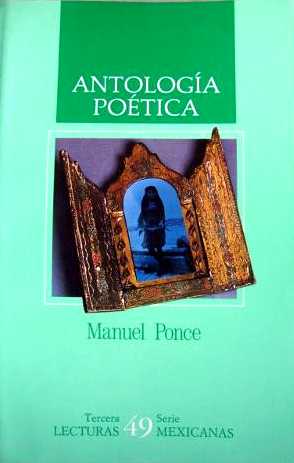 Ponce rechazó el sentimentalismo, no el sentimiento