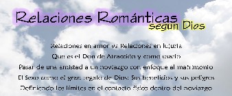 Relaciones Rom&aacute;nticas seg&uacute;n Dios