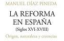 La Reforma en España, una historia que descubrir