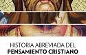 Historia abreviada del pensamiento cristiano, de Justo L. González