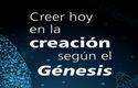 Creer hoy en la creación según el Génesis, de Ernest Lucas