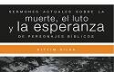 Sermones actuales sobre la muerte, el luto y la esperanza de personajes bíblicos, de Kittim Silva Bermúdez
