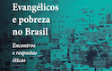 Evangélicos y pobreza en Brasil, de Raimundo C. Barreto Jr. (I)