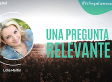 #YoTengoEsperanza: una pregunta relevante (Lidia Martín)