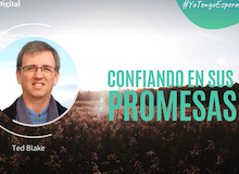 #YoTengoEsperanza: Confiando en sus promesas (Ted Blake)