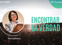 #YoTengoEsperanza: Encontrar la verdad (Asun Quintana)