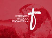 Hacia el cincuentenario de la Fraternidad Teológica Latinoamericana, algunas notas (7)
