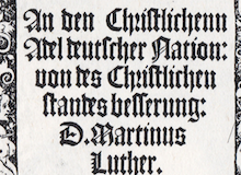 Los grandes documentos de Lutero de 1520, a 500 años (3): A la nobleza cristiana de la nación alemana