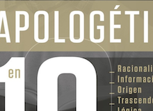 “Apologética en 10 respuestas”, por Antonio Cruz, Frederick Siemens y Delmer Wiebe Wilms