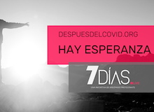 7 Días: esperanza tras el Covid-19