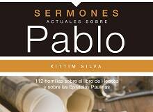 Sermones actuales sobre Pablo, de Kittim Silva