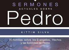 “Sermones actuales sobre Pedro”, de Kittim Silva Bermúdez