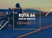 Ruta 66: Génesis (I)