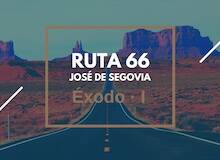 Ruta 66: Éxodo (I)