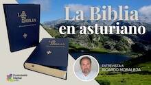 La Biblia en asturiano: entrevista a Ricardo Moraleja