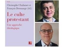 ‘El culto protestante: un abordaje teológico’, editado por C. Chalamet y F. Dermange