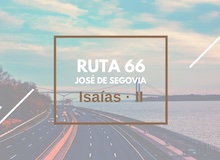 Ruta 66: Isaías (2)