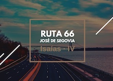 Ruta 66: Isaías (4)