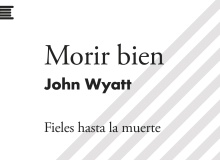 Morir bien, de John Wyatt