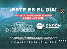 ¡Este es el día! Hillsong London Worship e Israel Houghton actúan en Madrid