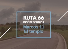 Ruta 66: Marcos 11, el templo