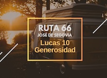 Ruta 66: Lucas 10, generosidad