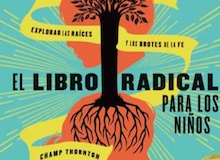 El libro radical para los niños, de Champ Thornton