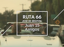 Ruta 66: Juan 15, amigos