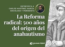 La Reforma Radical, 500 años del origen del anabautismo