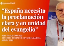 “España necesita la proclamación clara y unida del evangelio”