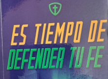 Es tiempo de defender tu fe