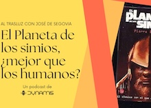Al trasluz: El Planeta de los Simios, ¿mejor que los humanos?