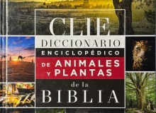 Diccionario enciclopédico de animales y plantas de la Biblia