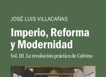 Un análisis monumental de la “Revolución práctica de Calvino”