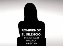 Rompen el silencio del abuso para dar paso al cambio y la esperanza
