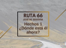 Ruta 66: Hechos 1, ¿dónde está él ahora?