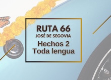 Ruta 66: Hechos 2, toda lengua