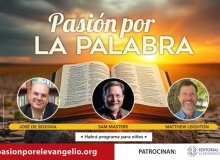 Pasión por el Evangelio 2025: Redescubriendo la pasión por la Palabra