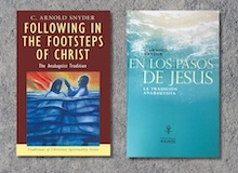 Libro de C. Arnold Snyder: ‘En los pasos de Jesús. La tradición anabautista’