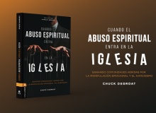 Cuando el abuso espiritual entra en la iglesia, de Chuck Degroeat