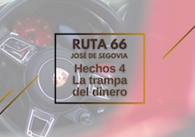 Ruta 66: Hechos 4, la trampa del dinero
