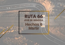 Ruta 66: Hechos 6, mártir