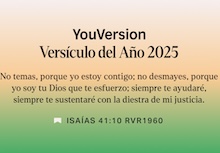 Isaías 41:10, Versículo del año 2025