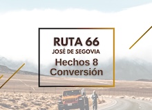 Ruta 66: Hechos 8, conversión